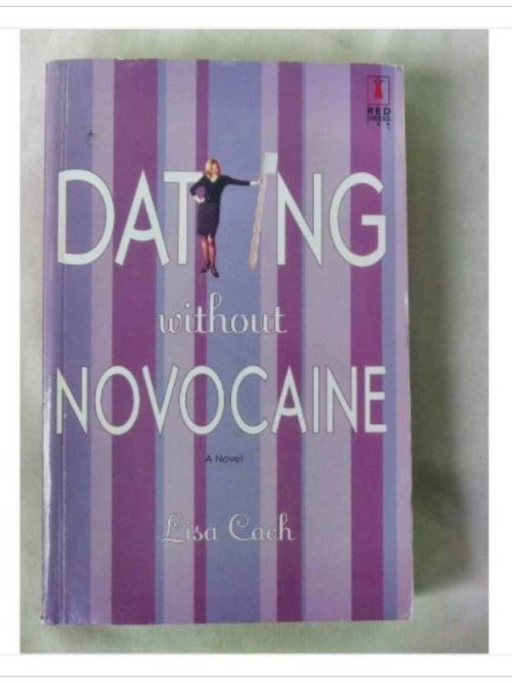 Dating Without Novocaine Lisa Cach 2002 First Edition Book Vintage Novel Read